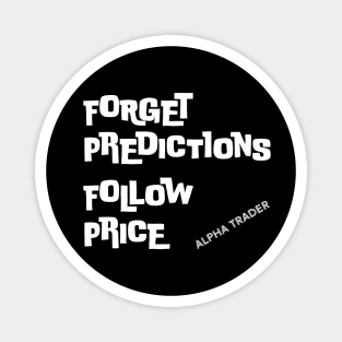 Trend Following Inspirational Quote for Winning Traders Magnet